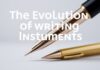 The Evolution of Writing Instruments: A Look into the Future of Pens The Evolution of Writing Instruments: An Insight into the Future of Pens