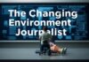 The Evolving Landscape of Digital Journalism: Trends and Challenges The Changing Environment of Digital Journalism: Patterns and Obstacles