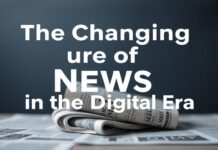 The Evolving Landscape of News Dissemination in the Digital Age The Changing Nature of News Distribution in the Digital Era