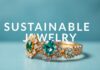 The Rise of Sustainable Jewelry: A New Trend in the Fashion Industry The Rise of Sustainable Jewelry: A New Trend in the Fashion Industry