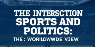 The Intersection of Sports and Politics: A Global Perspective The Intersection of Sports and Politics: A Worldwide View