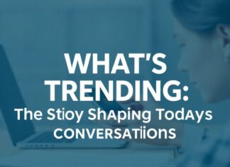 What’s Buzzing: The Stories Shaping Today’s Conversations What's Trending: The Stories Shaping Today's Conversations